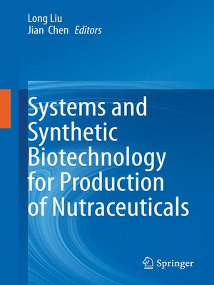 cover image of Systems and Synthetic Biotechnology for Production of Nutraceuticals